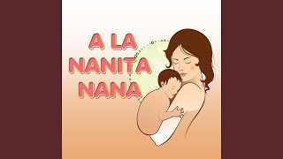 A la Nanita Nana [upl. by Tilla]