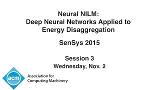 Build Sys 2015  Neural NILM Deep Neural Networks Applied to Energy Disaggregation [upl. by Artamas]