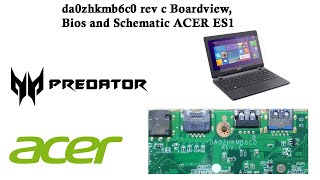 DA0ZHKMB6C0 REV C Boardview Bios and Schematic ACER ES1 [upl. by Navannod671]