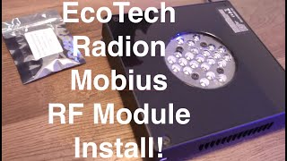 Ecotech Radion Mobius RF Module Install amp What I Got  The Rocky Mountain Coral Show [upl. by Gowrie584]