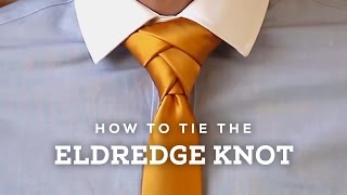 How to Tie A Perfect Eldredge Necktie Knot [upl. by Kenwrick]