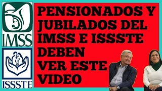 PENSIONADOS Y JUBILADOS DEL IMSS DEBEN VER ESTE VIDEO  AMLO  ARIADNA  ISSSTE  IMSS PENSIÓN 2024 [upl. by Lirrehs643]