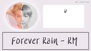 THAISUB Forever Rain  RM BTS MONO [upl. by Ordnassela690]