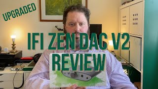 iFi ZEN DAC v2 review [upl. by Sanjiv]