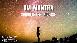 OM MANTRA  SOUND OF THE UNIVERSE [upl. by Gnuh]