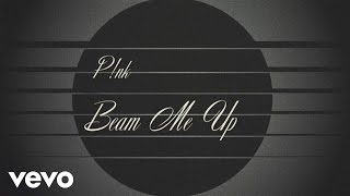 Pnk  Beam Me Up Official Lyric Video [upl. by Adebayo]