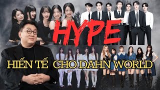 HYPE quothiến tếquot BTS GFRIEND ILLIT LE SSERAFIM phục vụ cho giáo phái DAHN WORLD [upl. by Rozek865]