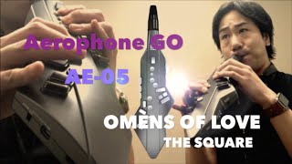 Roland AE05 Aerophone GO で『OMENS OF LOVE  THE SQUARE』演奏してみた／エアロフォン [upl. by Amrita596]