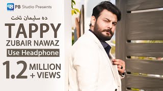 Zubair Nawaz Pashto Song 2023  Da Sulaiman Takht Ka Khuday Rakro  Tappy Tapay  Pashto 2023 Hd [upl. by Takara]