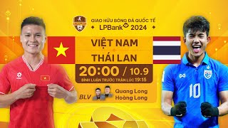 🔴TRỰC TIẾP VIỆT NAM  THÁI LAN  GIAO HỮU BÓNG ĐÁ QUỐC TẾ LPBANK 2024 [upl. by Shiverick]