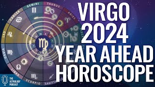 Virgo 2024 Horoscope ♍ Year Ahead Astrology [upl. by Yenaled]