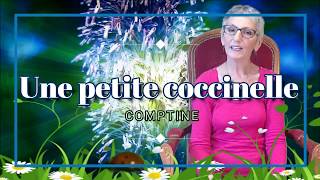 UNE PETITE COCCINELLE  comptine [upl. by Ayhtak]