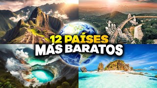 Top 12 MEJORES PAISES más BARATOS para VIAJAR 2024  VIAJA BARATO [upl. by Shea]