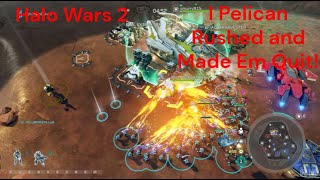 I Pelican Rushed and Made Em Quit Halo Wars 2 [upl. by Ailgna]