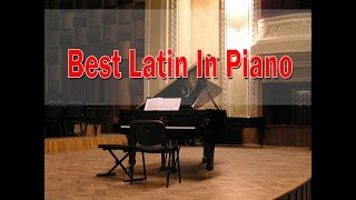 Latin Songs on Piano Giuseppe Sbernini  Jazz Piano Music [upl. by Stiruc]