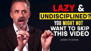 Jordan Peterson How to STOP being UNDISCIPLINED [upl. by Syd]