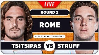 TSITSIPAS vs STRUFF • ATP Rome 2024 • LIVE Tennis PlaybyPlay Stream [upl. by Nodmac]