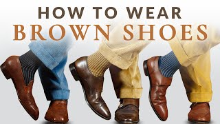 Why Brown Shoes Beat Black in Menswear Today amp How to Wear [upl. by Eiddam]