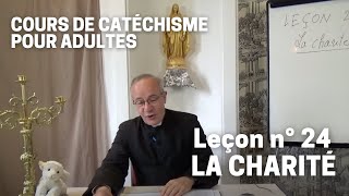 Catéchisme 2432  La Charité [upl. by Nivri488]