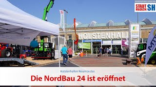 Die NordBau 24 in den Holstenhallen Neumünster ist eröffnet [upl. by Keary732]