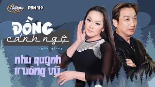 Như Quỳnh amp Trường Vũ  Đồng Cảnh Ngộ Ngân Giang PBN 119 [upl. by Yenhoj]