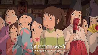 Spirited Away Soundtrack Collection  千と千尋の神隠し bgm  スタジオジブリ  Ghibli Studio  千と千尋の神隠し  anime [upl. by Ytsirhk]