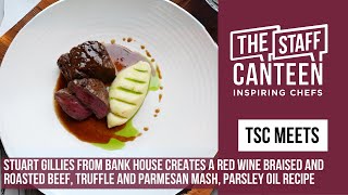 Stuart Gillies creates Red Wine Braised and Roasted Beef Truffle and Parmesan Mash Parsley Oil [upl. by Hasila]