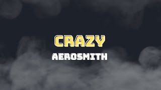 Aerosmith  Crazy Lyrics [upl. by Martine]