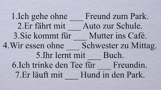 meinem seinen ihre unserem eure ihr dem sein euren Dativ Akkusativ deutsch Präposition [upl. by Yhtorod]