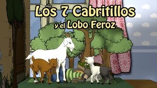 Los Siete Cabritillos y el Lobo Feroz Cuento Infantil en español [upl. by Ecnerat]