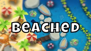 Beating Beached custom BTD6 map [upl. by Meesak]