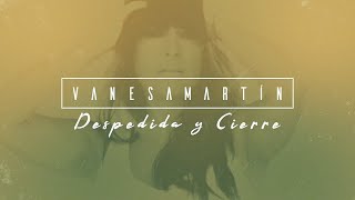 Vanesa Martín  Despedida y cierre Lyric Video Oficial [upl. by Edaw297]