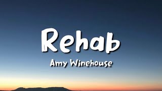 Amy Winehouse  Rehab lyrics [upl. by Kelila]