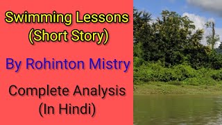 Swimming Lessons Short Story By Rohinton Mistry Complete Analysis In Hindi [upl. by Atival]