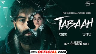 Title Track Tabaah  Parmish Verma  Wamiqa Gabbi  In Theaters 18th Oct [upl. by Notseh88]