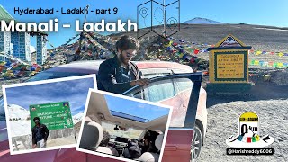 Manali to Leh  Hyderabad to Ladakh road trip 2023  Road trip in Xuv700 [upl. by Laing583]