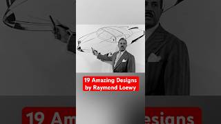 19 Amazing Designs by Raymond Loewy [upl. by Bennet804]