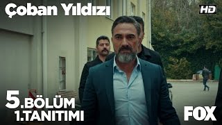 Çoban Yıldızı 5 Bölüm 1 Tanıtımı [upl. by Ladew514]