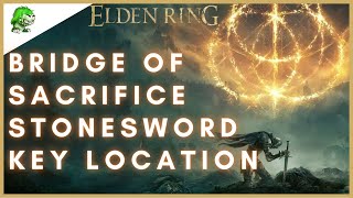 Elden Ring Bridge of Sacrifice Stonesword key location [upl. by Froemming]