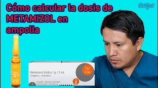 Cómo calcular la dosis de metamizol en ampolla  Vía intramuscular 👨🏻‍⚕️💉 [upl. by Eerdua]