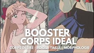 BOOSTER CORPS DE RÊVE  CORPS IDEAL ♡ subliminal français [upl. by Zehcnas]