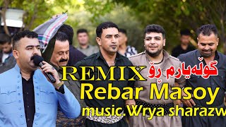 Rebar masoy 2021 ahangy baxchae saraw music Wrya Sharazwry by Video Lawe 4k ڕێبەر مەسۆیی [upl. by Mariejeanne]