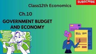 Government Budget and the Economy – CBSE Notes for Class 12 Macro Economics [upl. by Irrej]