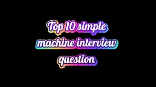 What is a simple machine  Top 10 simple machine interview question  simple machine  Mechanical [upl. by Dagmar]