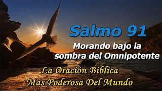 Oraciones de Protección contra el Mal y la Adversidad Salmo 91 [upl. by Partridge]