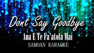 Dont Say Goodbye  Karaoke Version With Lyrics [upl. by Sabino758]