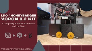 Voron 02 Tuning  Configuring Multiple Build Plates in Orca Slicer [upl. by Alyahc]