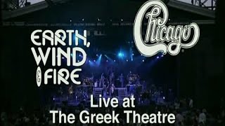 Chicago amp Earth Wind and Fire  Live 04 at the Greek Theatre [upl. by Yaner732]