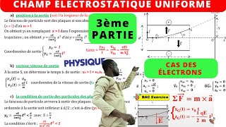 Leçon 3Champ E équations déviation angulaire et déflexion électrique cas électrons [upl. by Afesoj]