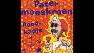 1991 PATER MOESKROEN roodkapje [upl. by Kikelia515]